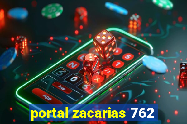 portal zacarias 762